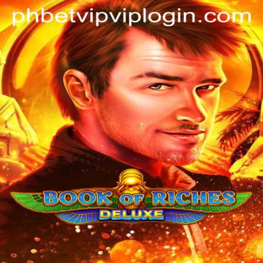 Exploring the World of Book of Riches Deluxe: A Deep Dive into Gameplay and Strategy