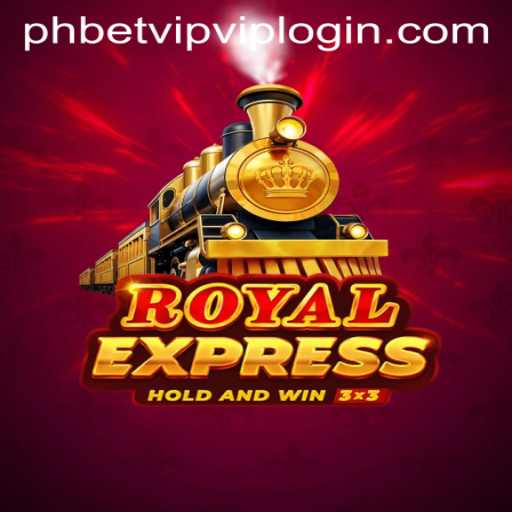 Exploring Royal Express: A New Era of Gaming with PHBET.VIP